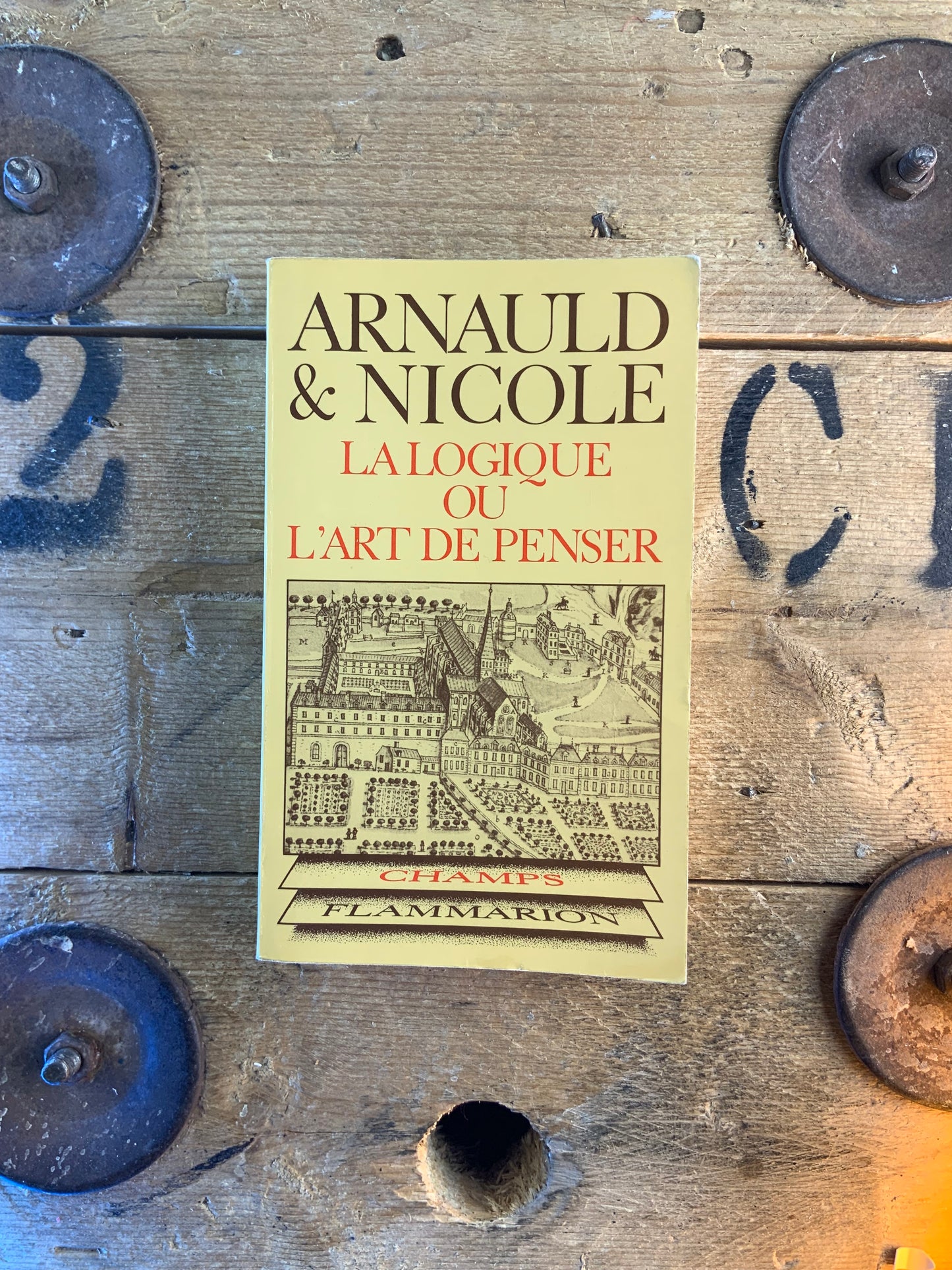 La logique ou l’art de penser - Antoine Arnauld et Pierre Nicole