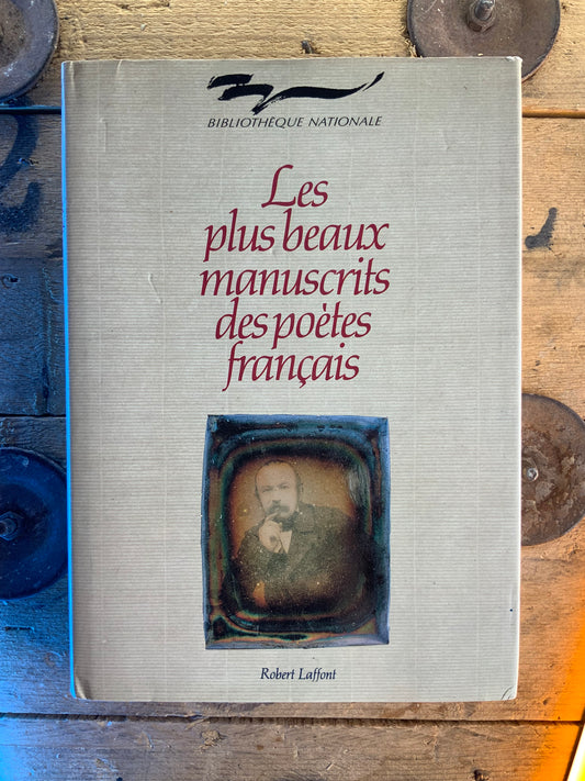 Les plus beaux manuscrits des poètes français
