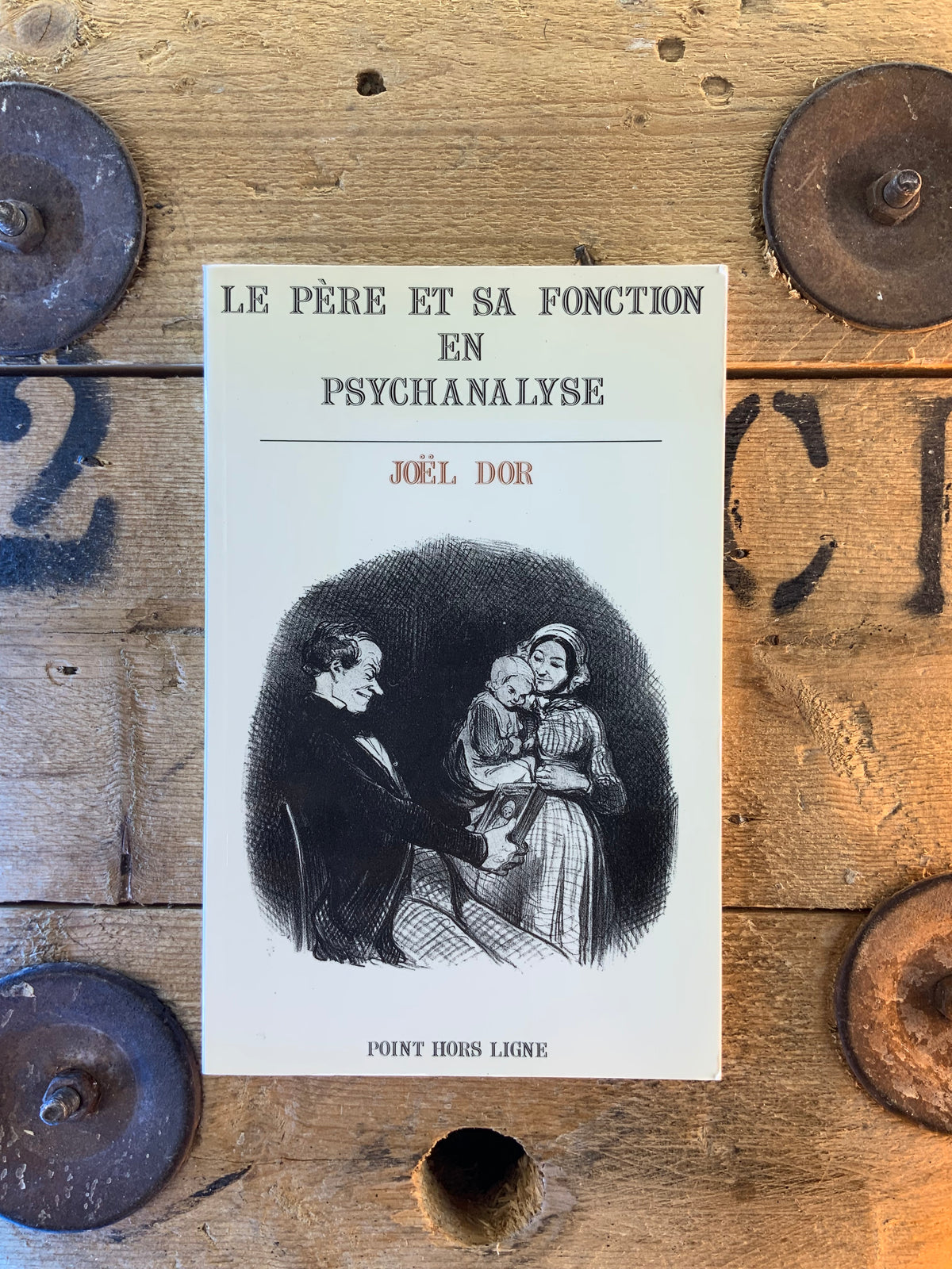 Le père et sa fonction en psychanalyse - Joël Dor