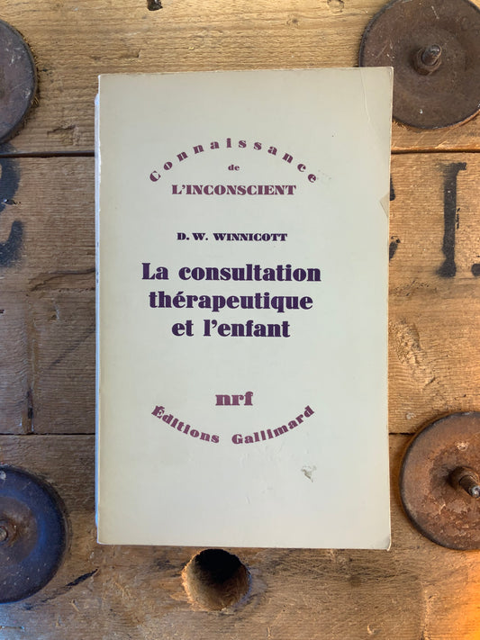La consultation thérapeutique de l’enfant - D.W. Winicott