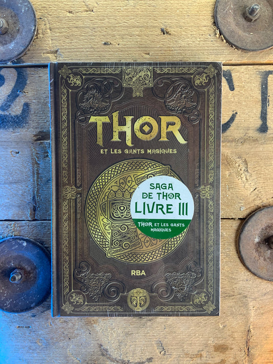Thor et les gants magiques [ Collection Mythologie Nordique ]