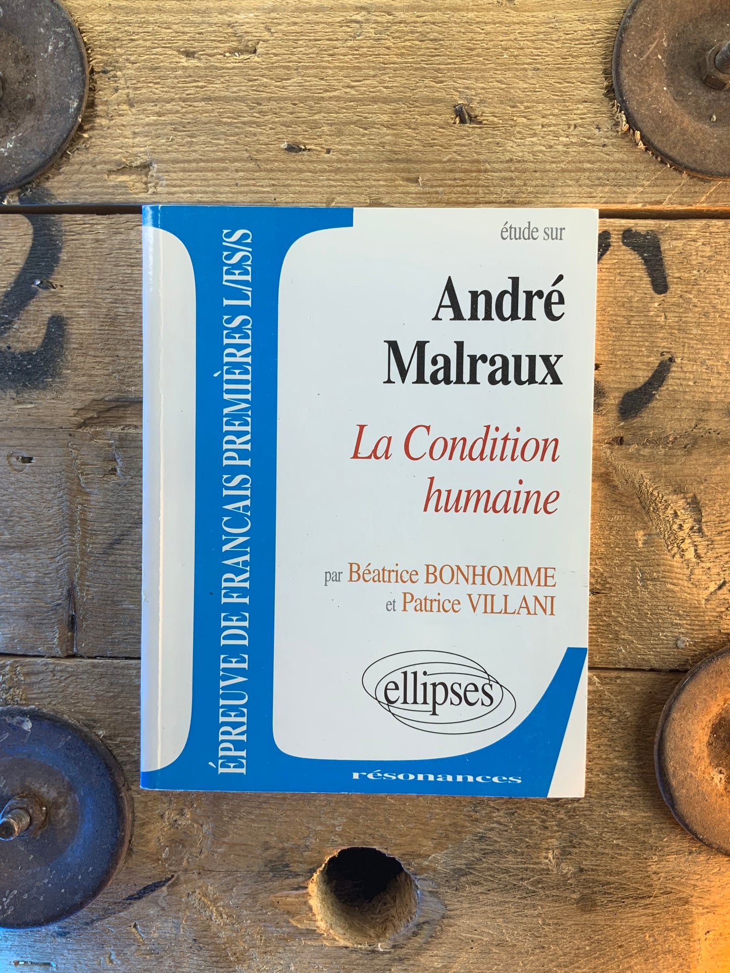 Étude sur André Malraux : la condition humaine - Béatrice Bonhomme et Pierre Vilani