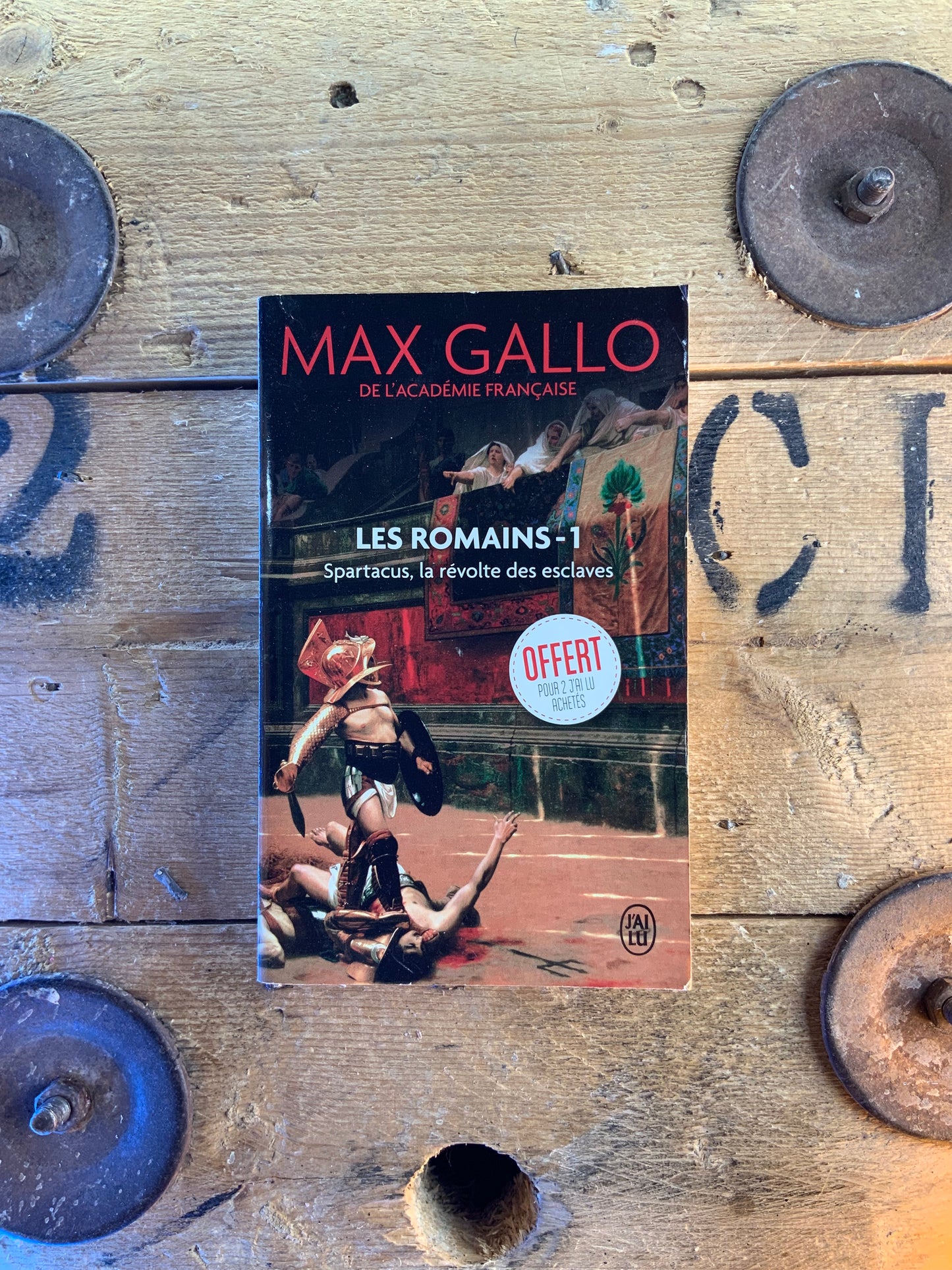 Les romains 1 : Spactacus la révolte des esclaves - Max Gallo