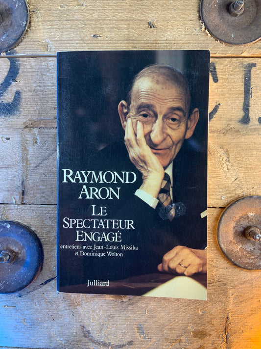 Le spectateur engagé - Raymond Aron