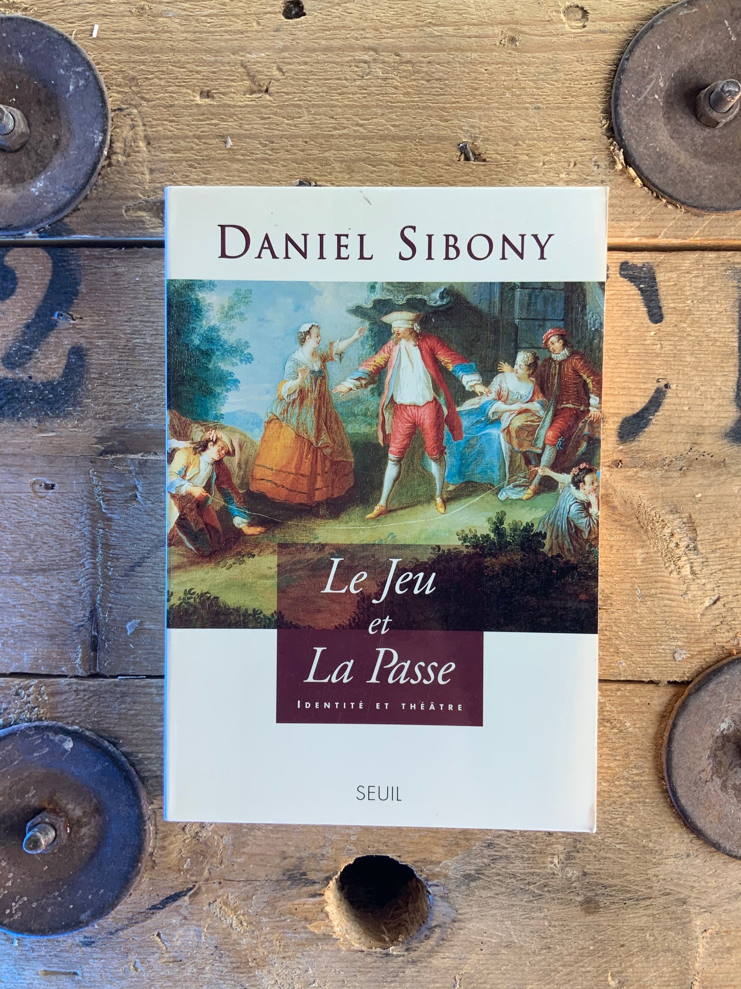 Le jeu et la passe : identité et théâtre - Daniel Sibony