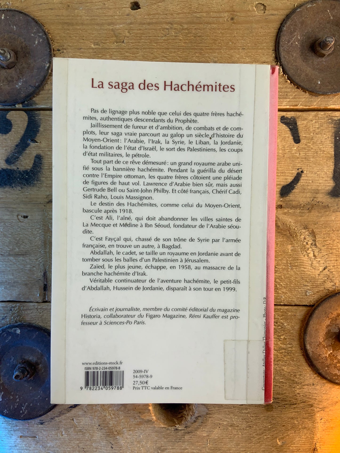 La saga des Hachémites : la tragédie du Moyen-Orient 1909-1999 - Rémi Kauffer
