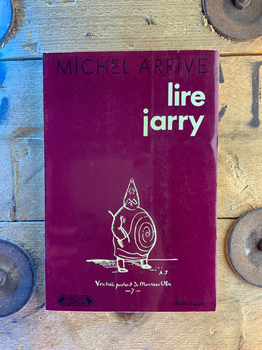 Lire Jarry - Michel Arrivé