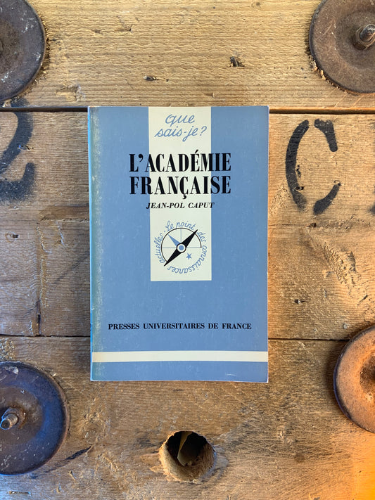 L’académie française - Jean-Pol Caput