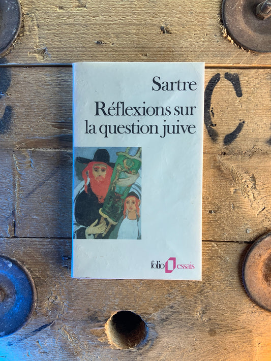 Réflexions sur la question juive - Jean-Paul Sartre