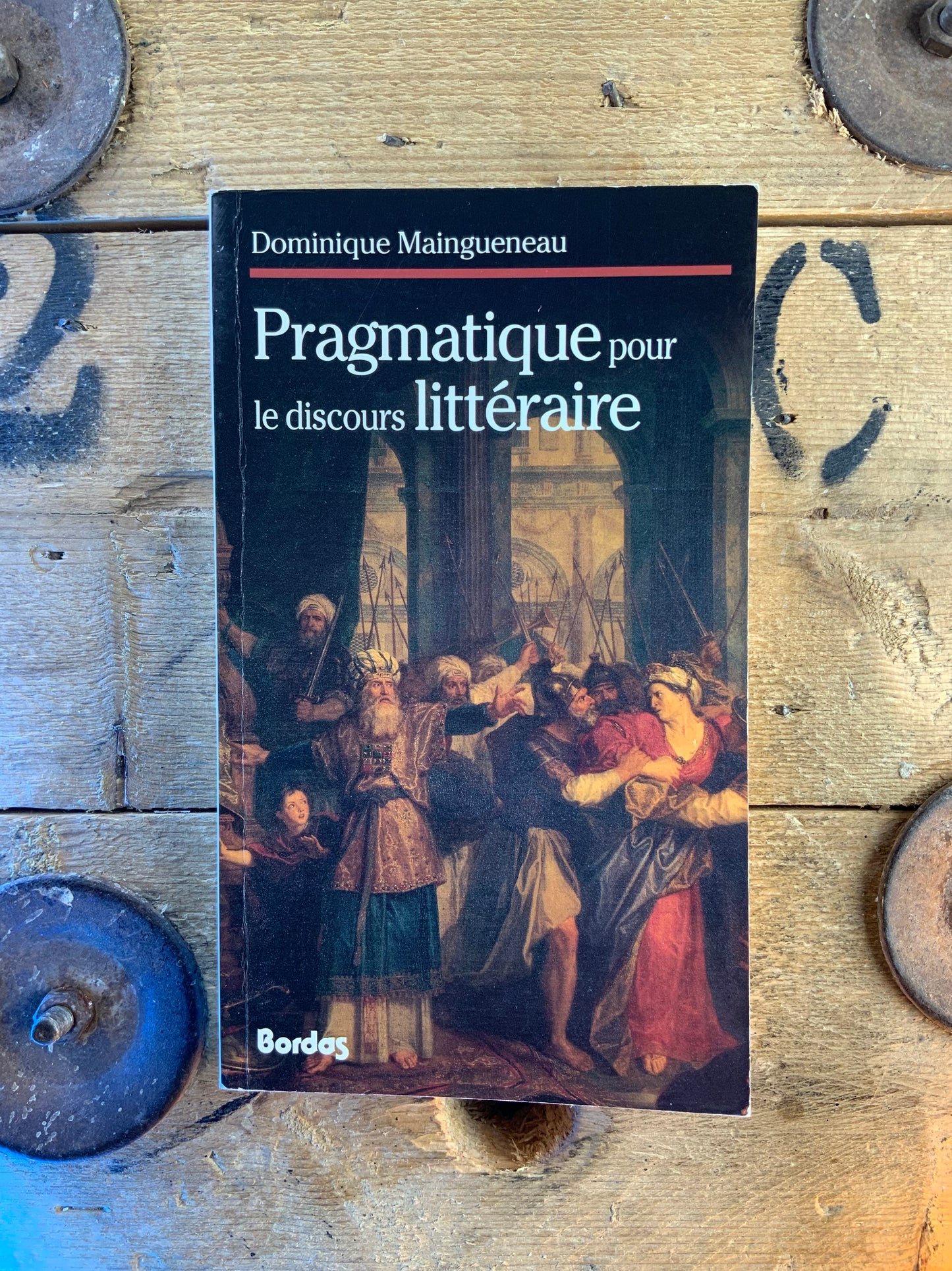 Pragmatique pour le discours littéraire - Dominique Maingueneau