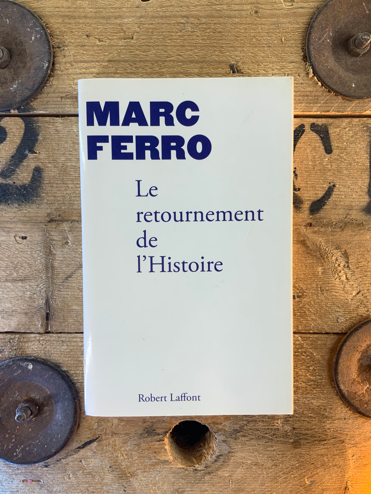 Le retournement de l’Histoire - Marc Ferro
