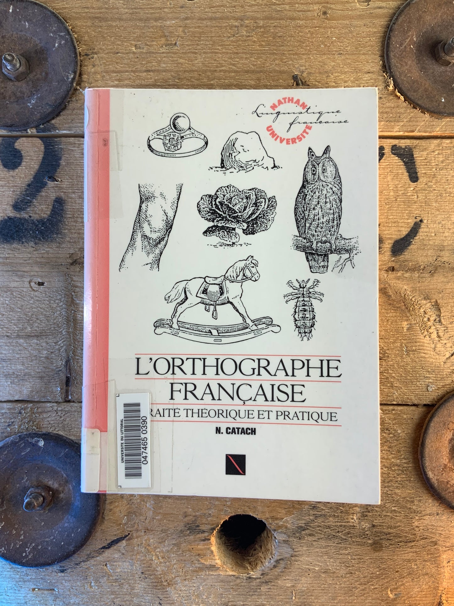 L’orthographie française : traité théorique et pratique - N. Catach