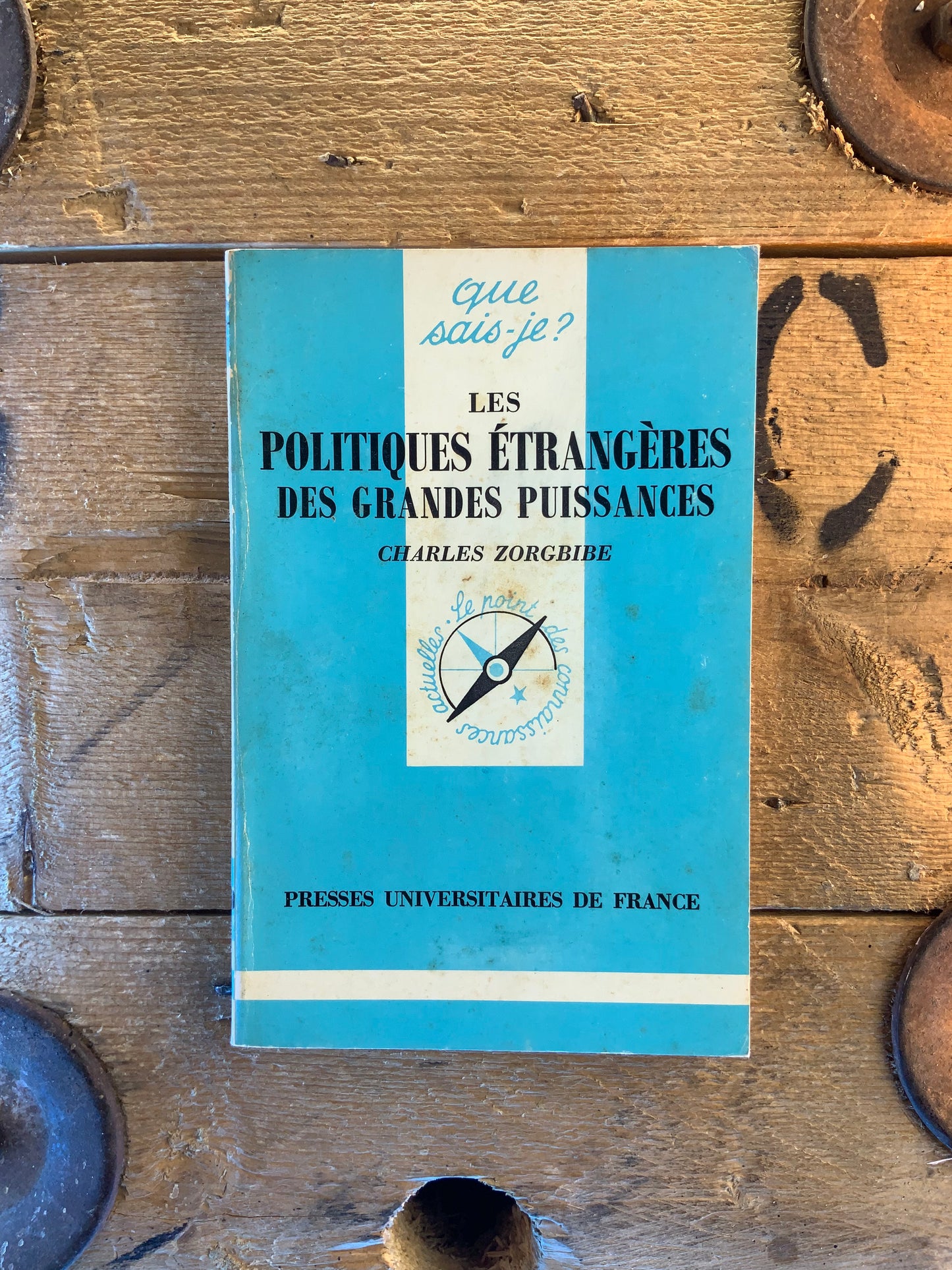 Les politiques étrangères des grandes puissances - Charles Zorgbibe