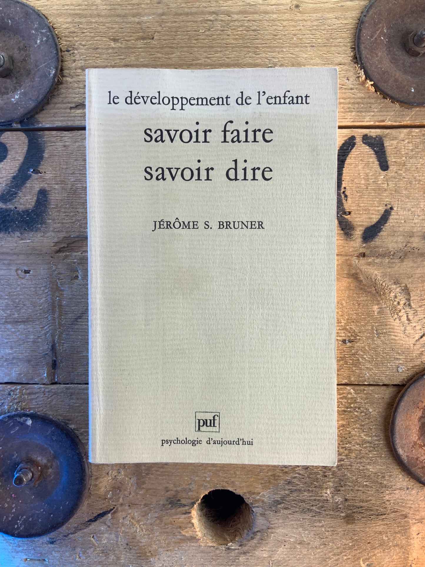 Le développement de l’enfant : savoir faire, savoir dire - Jérôme S. Bruner