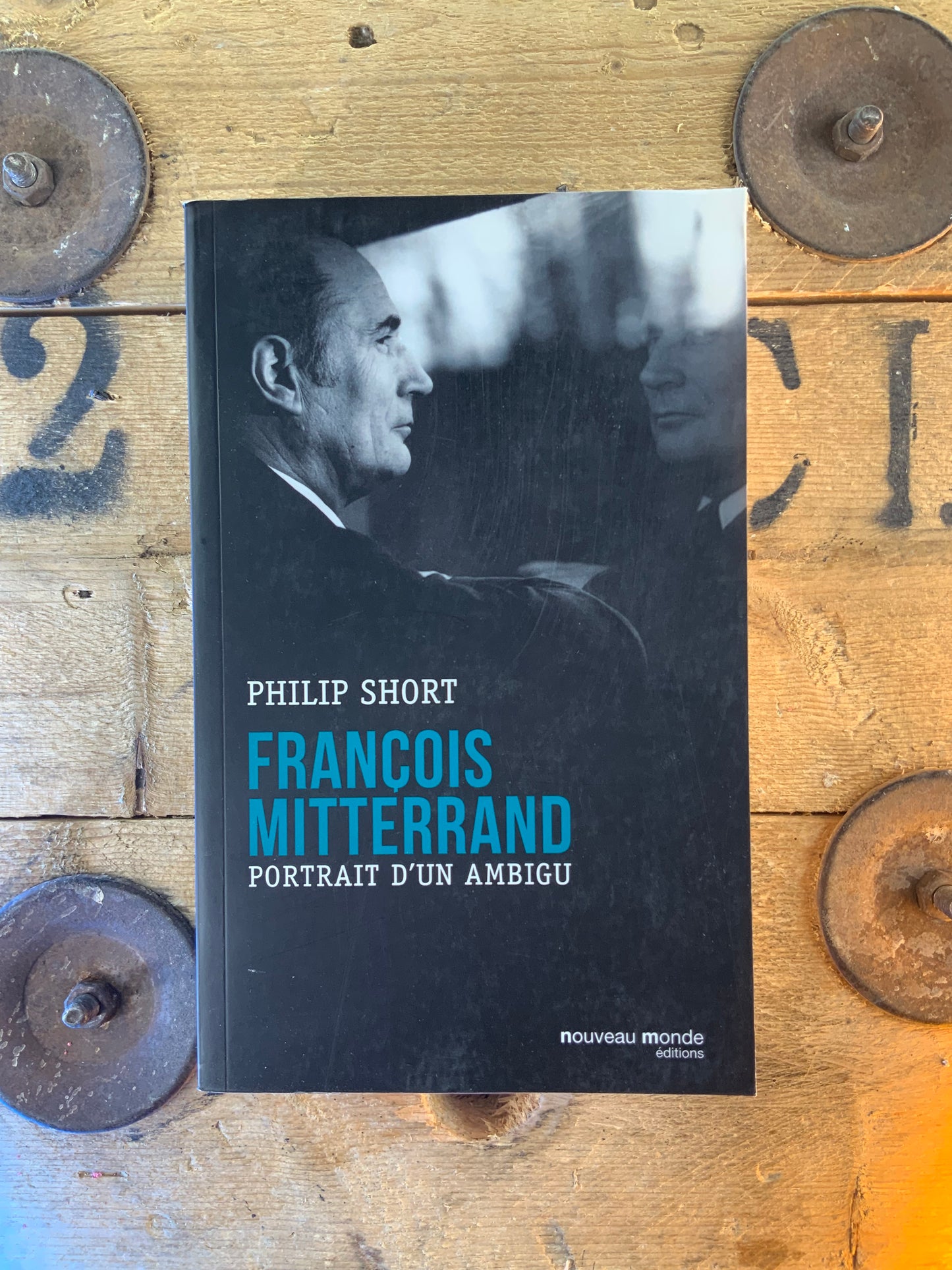 François Mitterand : portrait d’un ambigu - Philip Short