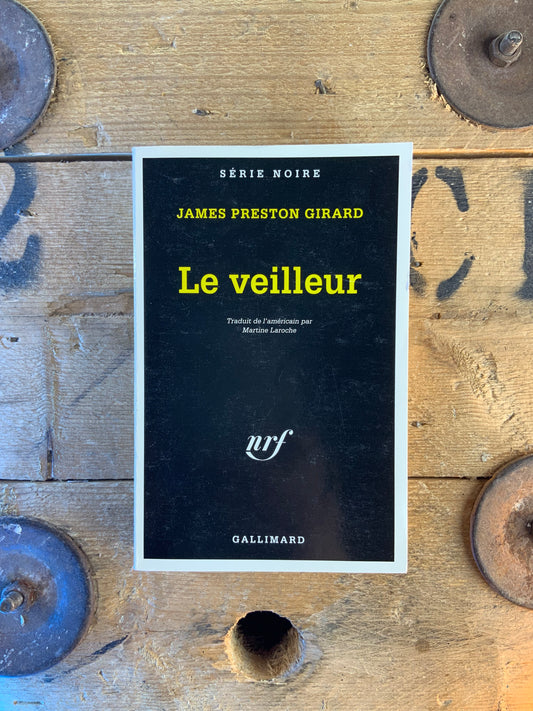 Le veilleur - James Preston Girard