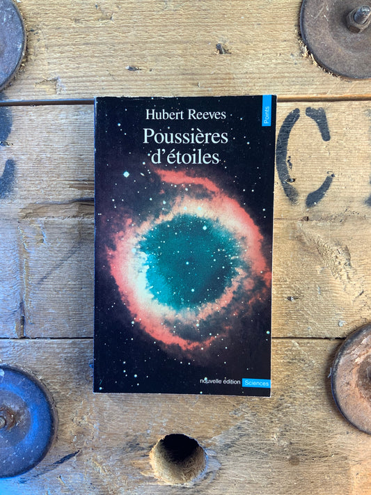 Poussières d’étoiles - Hubert Reeves
