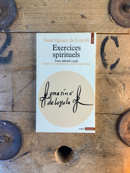 Exercices spirituels : texte définitif (1548) - Saint Ignace de Loyola