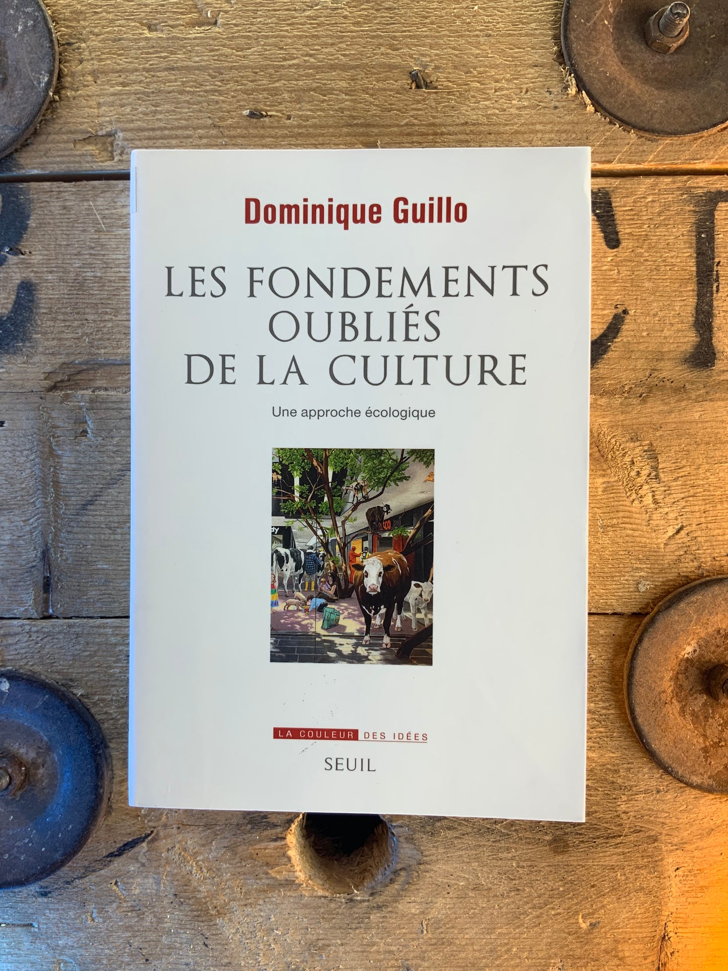 Les fondements oubliés de la culture : une approche écologique - Dominique Guillo