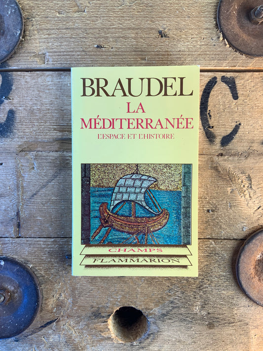 La méditerrannée : l’espace et l’histoire - Fernand Braudel