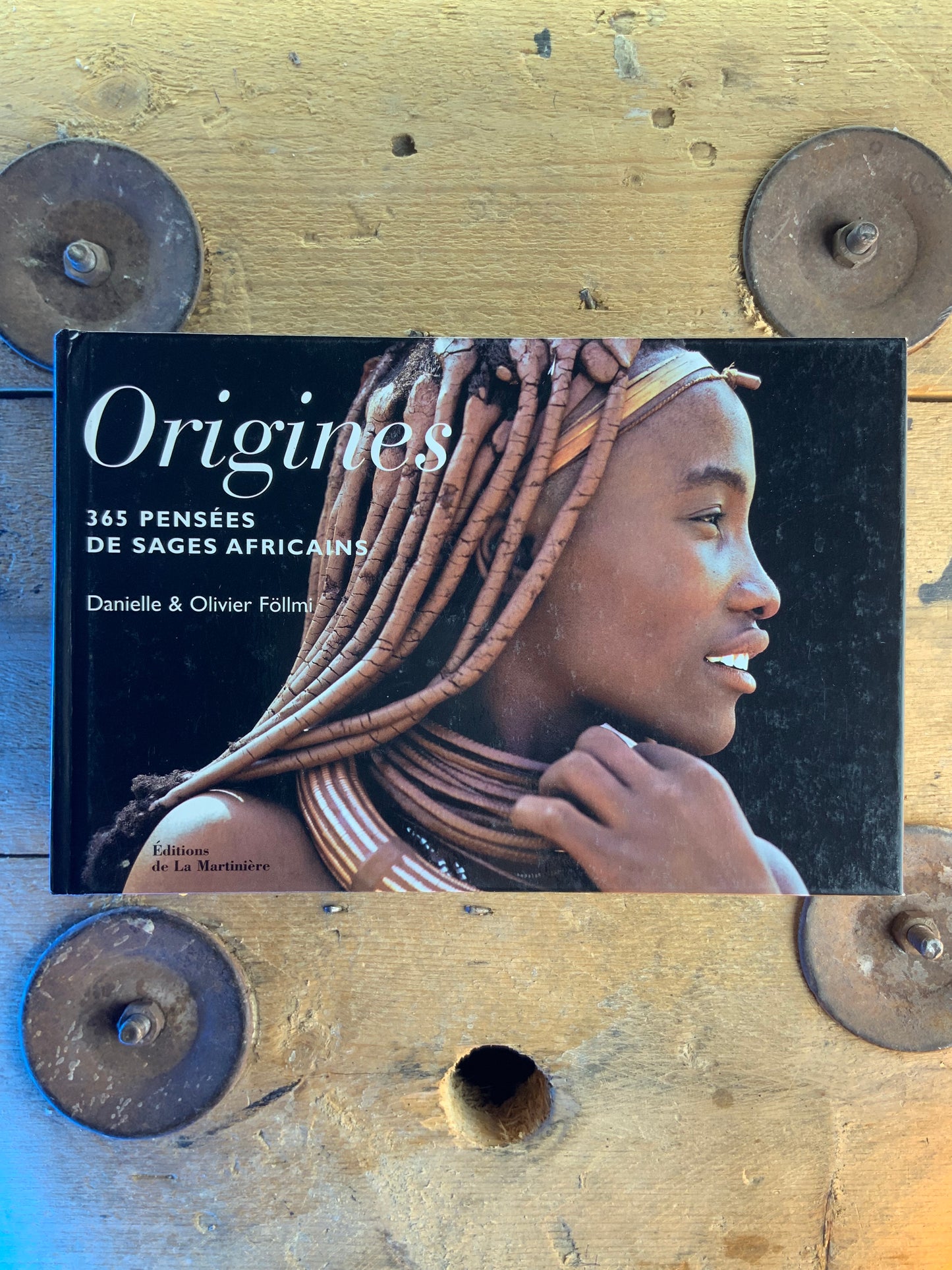 Origines : 365 pensées de sages africains - Danielle et Olivier Föllmi