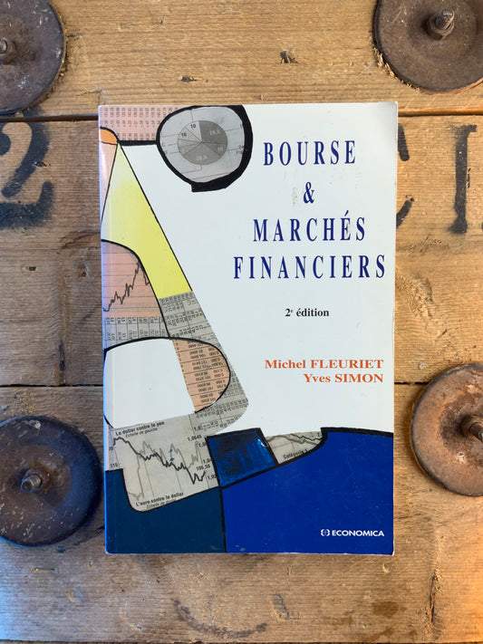 Bourse et marchés financiers - Michel Fleuriet et Yves Simon