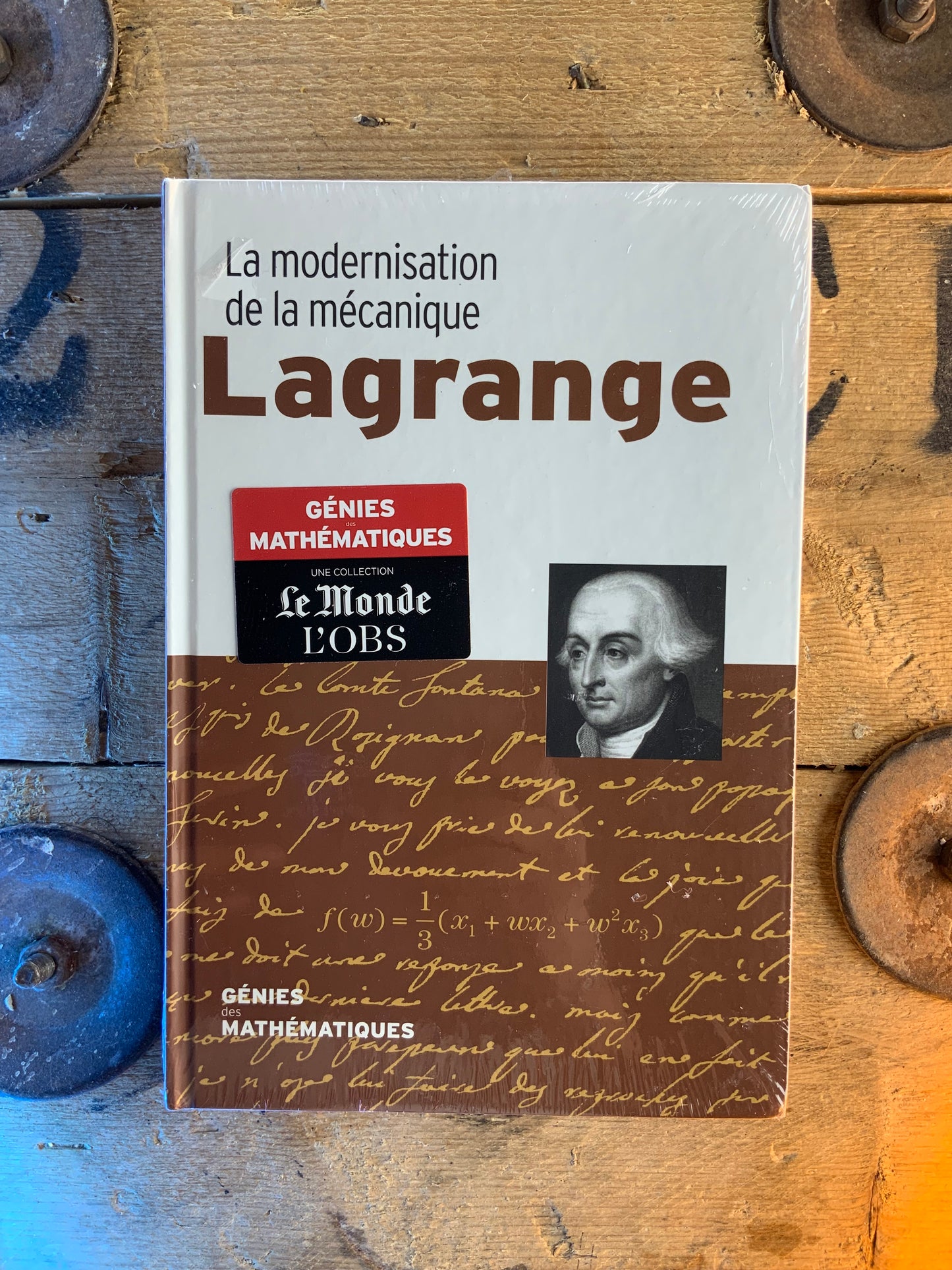 Lagrange : La modernisation de la mécanique [ COLLECTION GÉNIES MATHÉMATIQUES ]