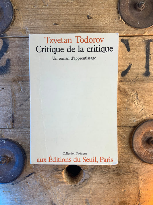 Critique de la critique : un roman d’apprentissage - Tzvetan Todorov