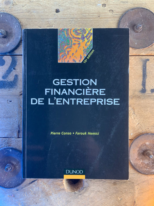 Gestion financière de l’entreprise - Pierre Conso et Farouk Hemici