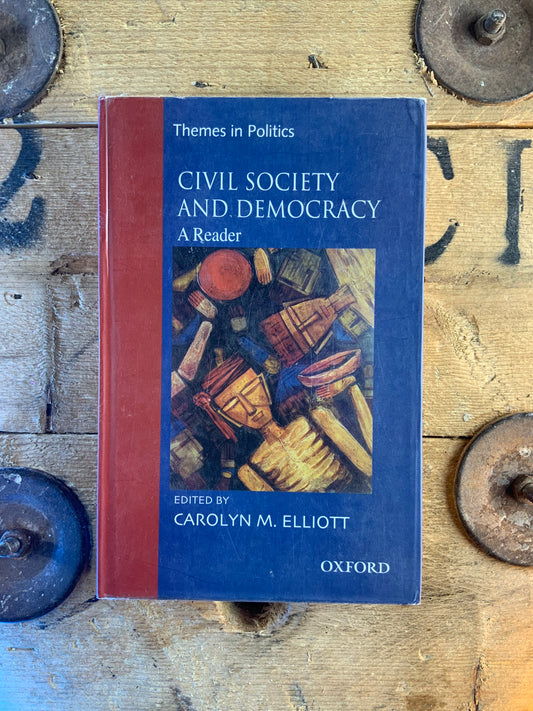 Civil society and democracy - Carolyn M. Elliott (Hardcover)