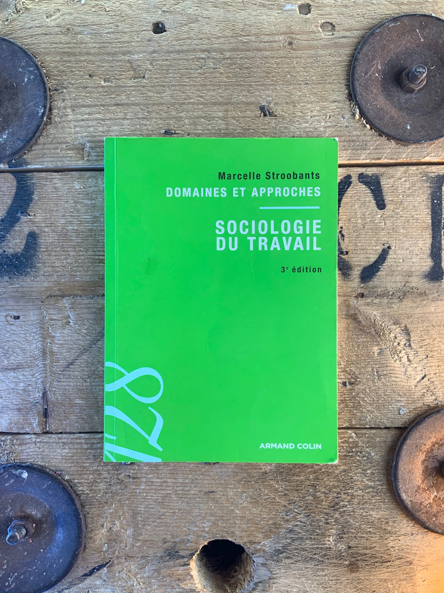 Sociologie du travail : domaines et approches - Marcelle Stroubants