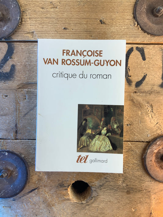 Critique du roman - Françoise Van Rossum-Guyon