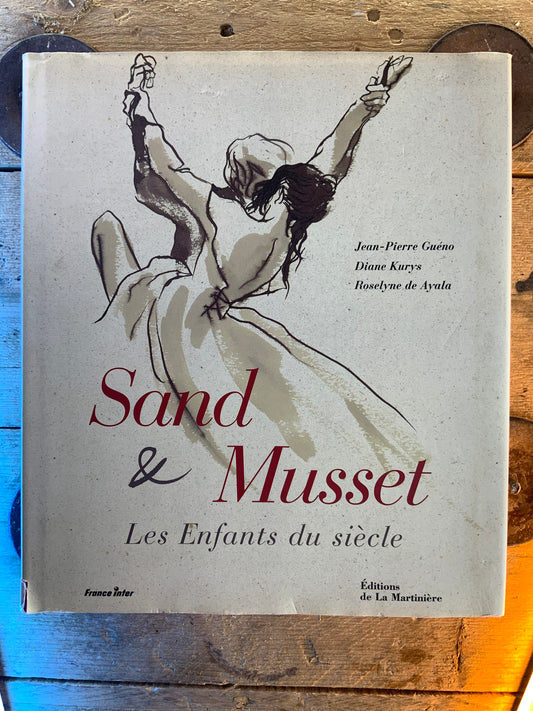 Sand et Musset : les enfants du siècle