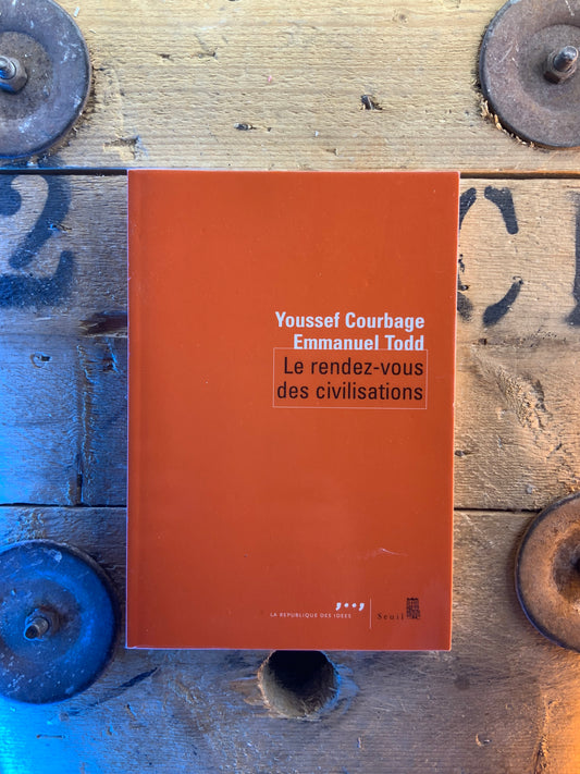 Le rendez-vous des civilisations - Youssef Courbage et Emmanuel Todd