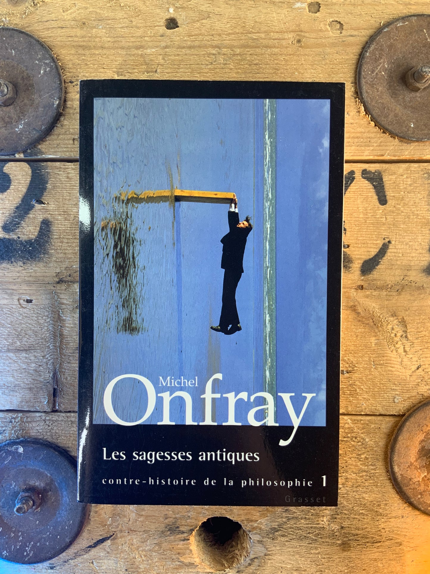 Les sagesses antiques - Michel Onfray