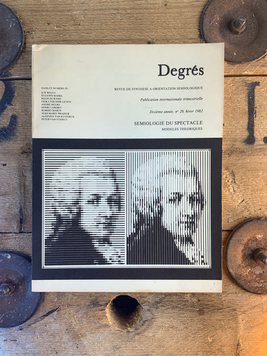 Sémiologie du spectacle : modèles théoriques [ Degrés ] - hiver 1982 - n° 29