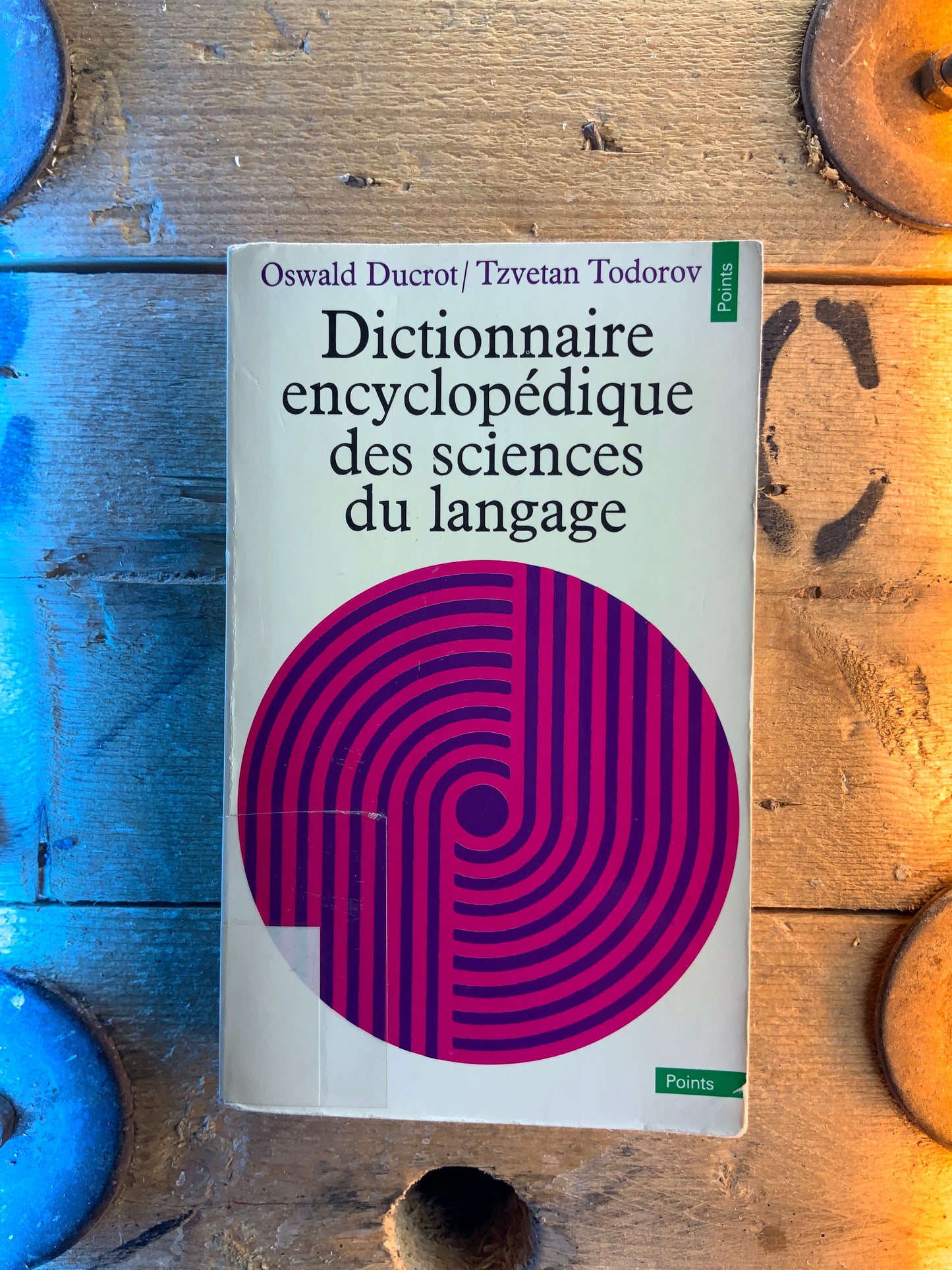 Dictionnaire encyclopédique des sciences du langage - Oswald Ducrot et Tzvetan Todorov