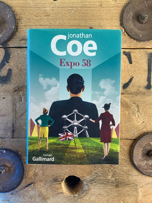 Expo 58 - Jonathan Coe