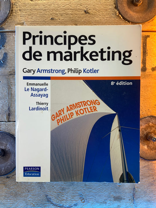 Principes de marketing - Gary Amstrong et Philip Kotler