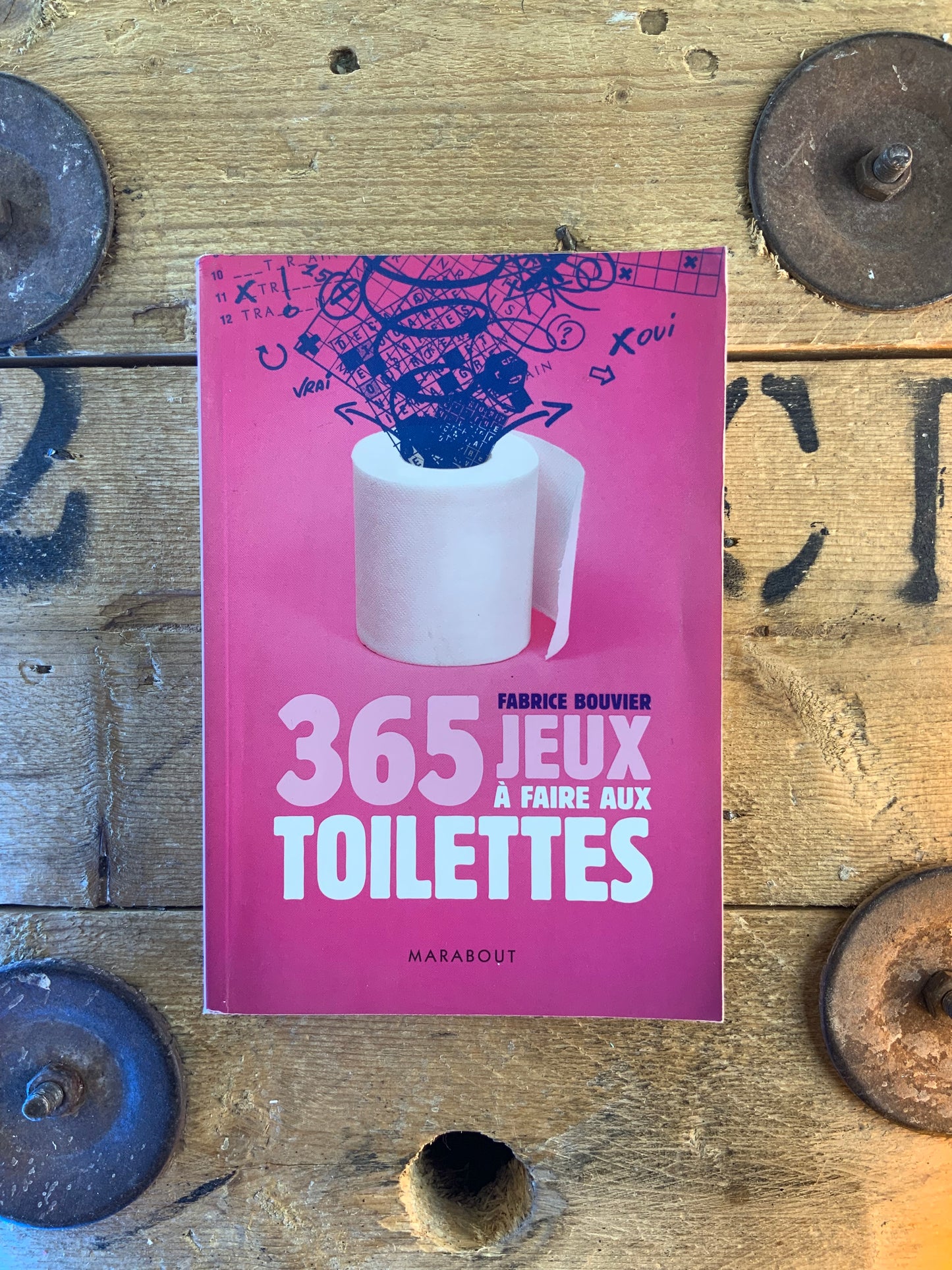 365 jeux à faire aux toilettes - Fabrice Bouvier