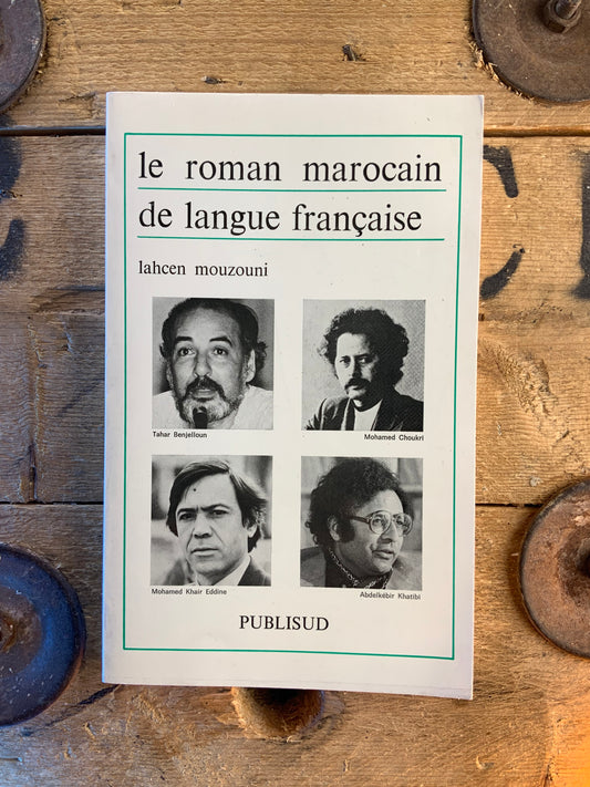 Le roman de langue française - Lahcen Mouzouni