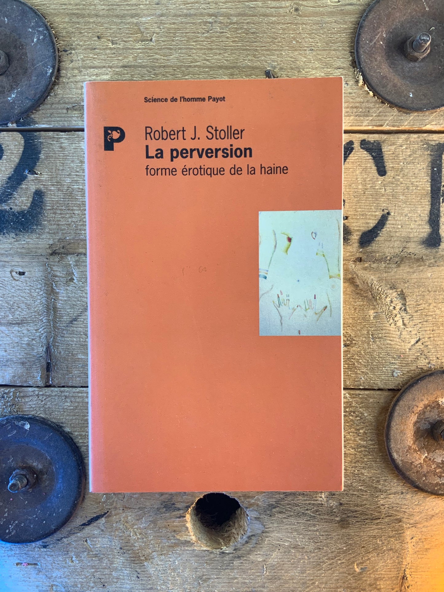La perversion : forme éthique de la haine - Robert J. Stoller