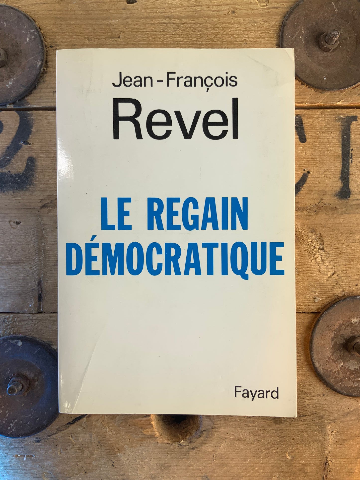 Le regain démocratique - Jean-François Revel
