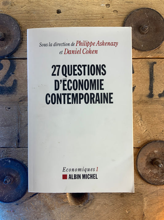 27 questions d’économie contemporaine - Philippe Askenazy et Daniel Cohen