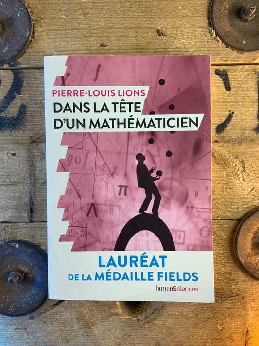 Dans la tête d’un mathématicien - Pierre-Louis Lions