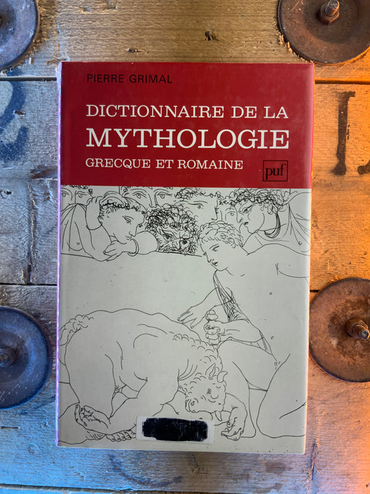 Dictionnaire de la mythologie grecque et romaine - Pierre Grimal