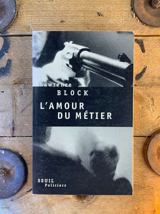 L’amour du métier - Lawrence Block