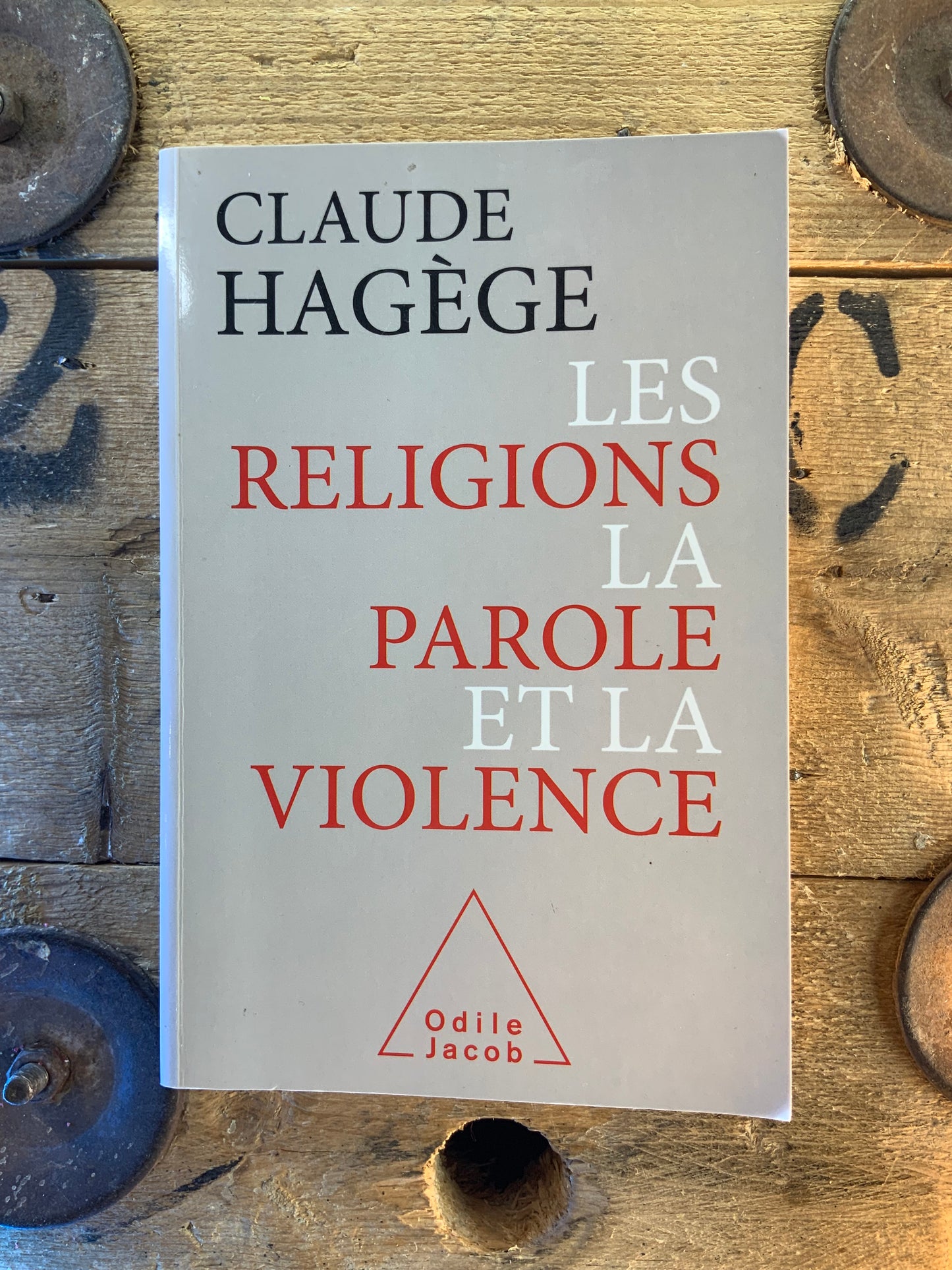 Les religions, la parole et la violence - Claude Hagège