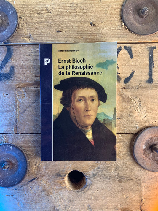 La philosophie de la renaissance - Ernst Bloch