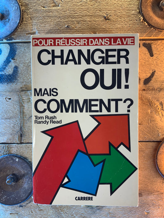 Changer Oui! Mais comment ?